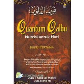 QUANTUM QALBU : NUTRISI UNTUK HATI (BUKU PERTAMA)
