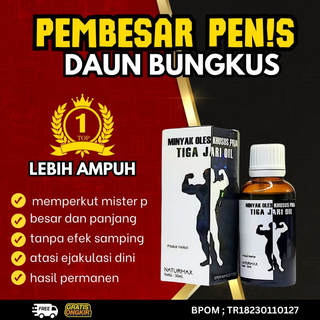 daun tiga jar bpom pembesarpenis ampuh permanen
