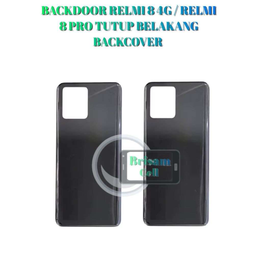BACKDOOR RELMI 8 4G / RELMI 8 PRO TUTUP BELAKANG BACKCOVER - BACK CASING - BACK DOOR
