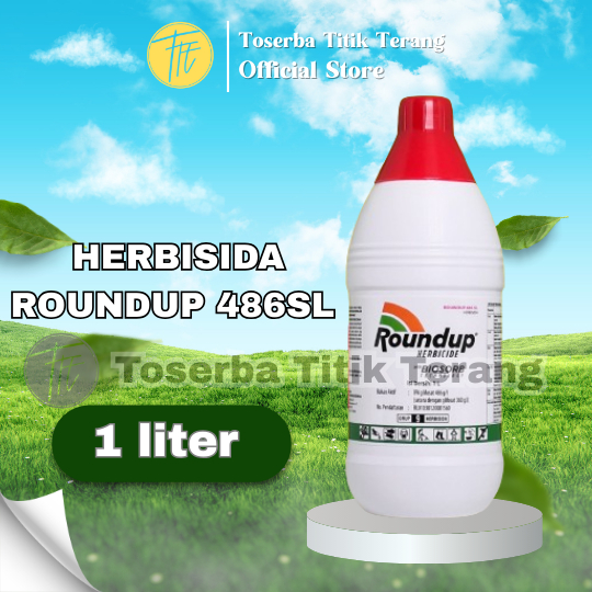 [A2] Roundup Herbisida 486SL 1 Liter Pembasmi Gulma Tanaman