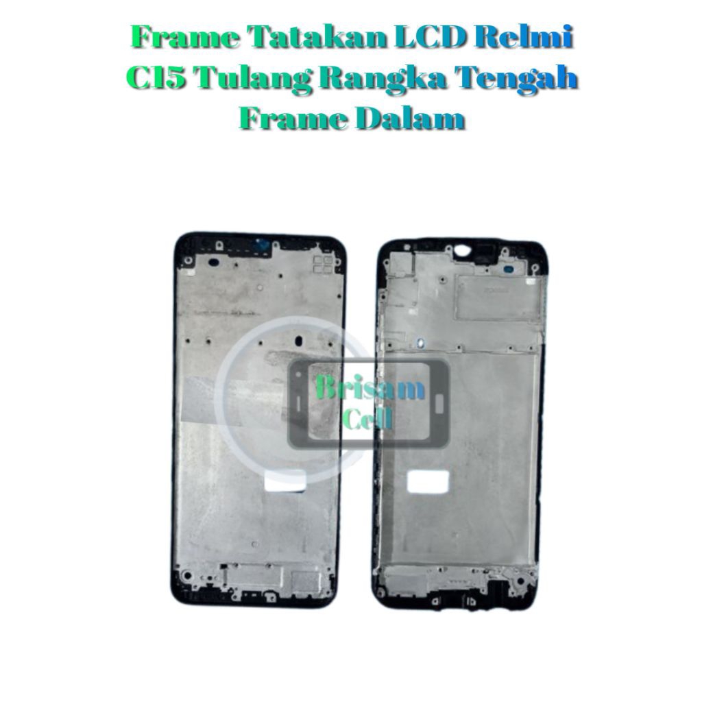 Frame Tatakan LCD Relmi C15 Tulang Rangka Tengah Frame Dalam