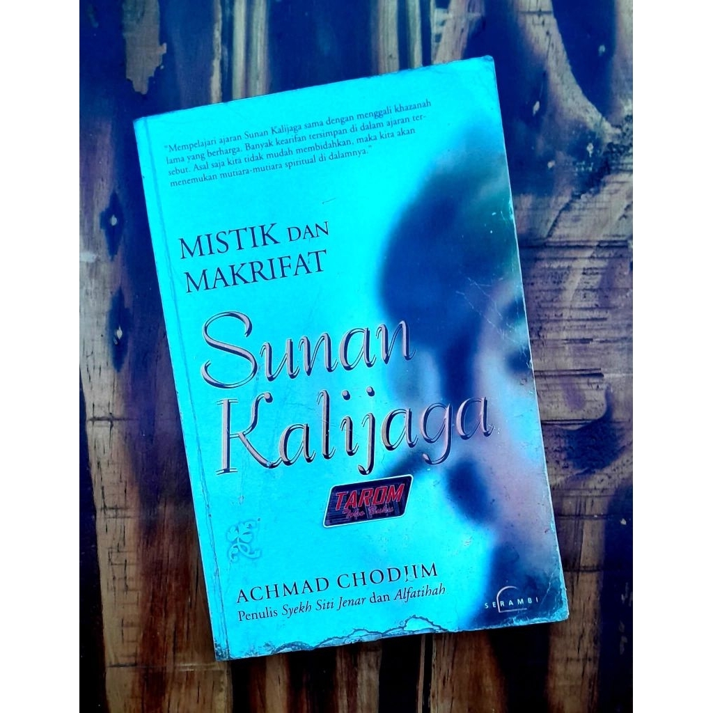 Mistik dan Makrifat SUNAN KALIJAGA : Ahmad Chodjim