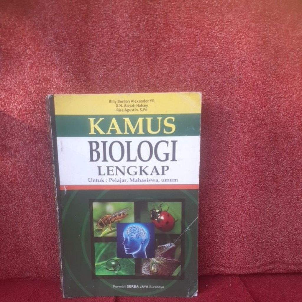 KAMUS BIOLOGI LENGKAP UNTUK PELAJAR MAHASISWA UMUM