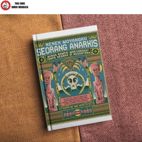 Toko Buku Buruh Membaca - Nenek Moyangku Seorang Anarkis