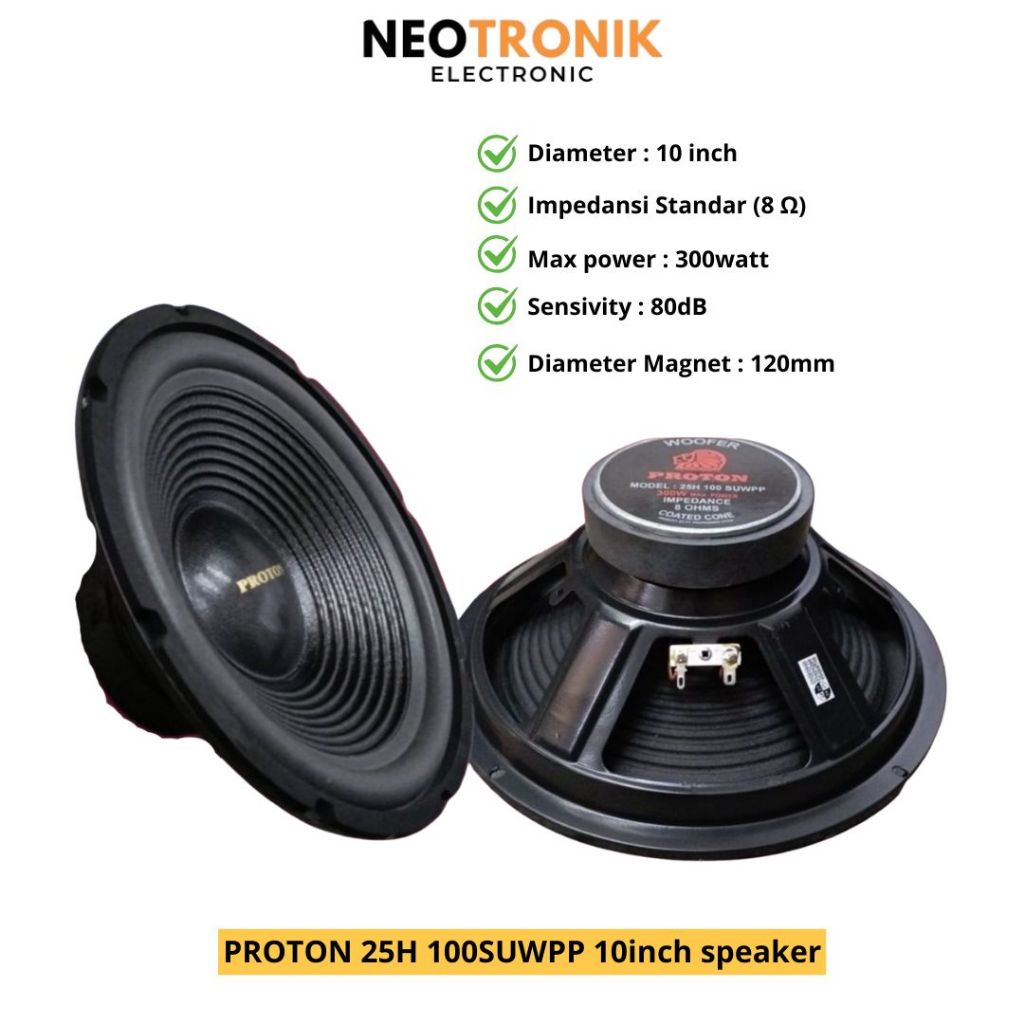 Speaker Woofer 10 Inch PROTON 25H100SUWPP Bass Powerfull, Kualitas Premium