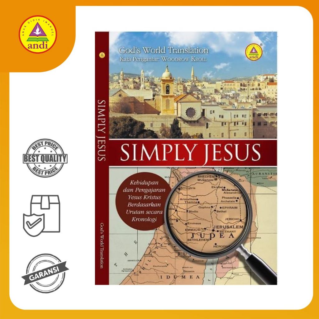 Buku Rohani Andi-Simply Jesus, Kehidupan dan Pengajaran Yesus Kristus Berdasakan Urutan secara Krono