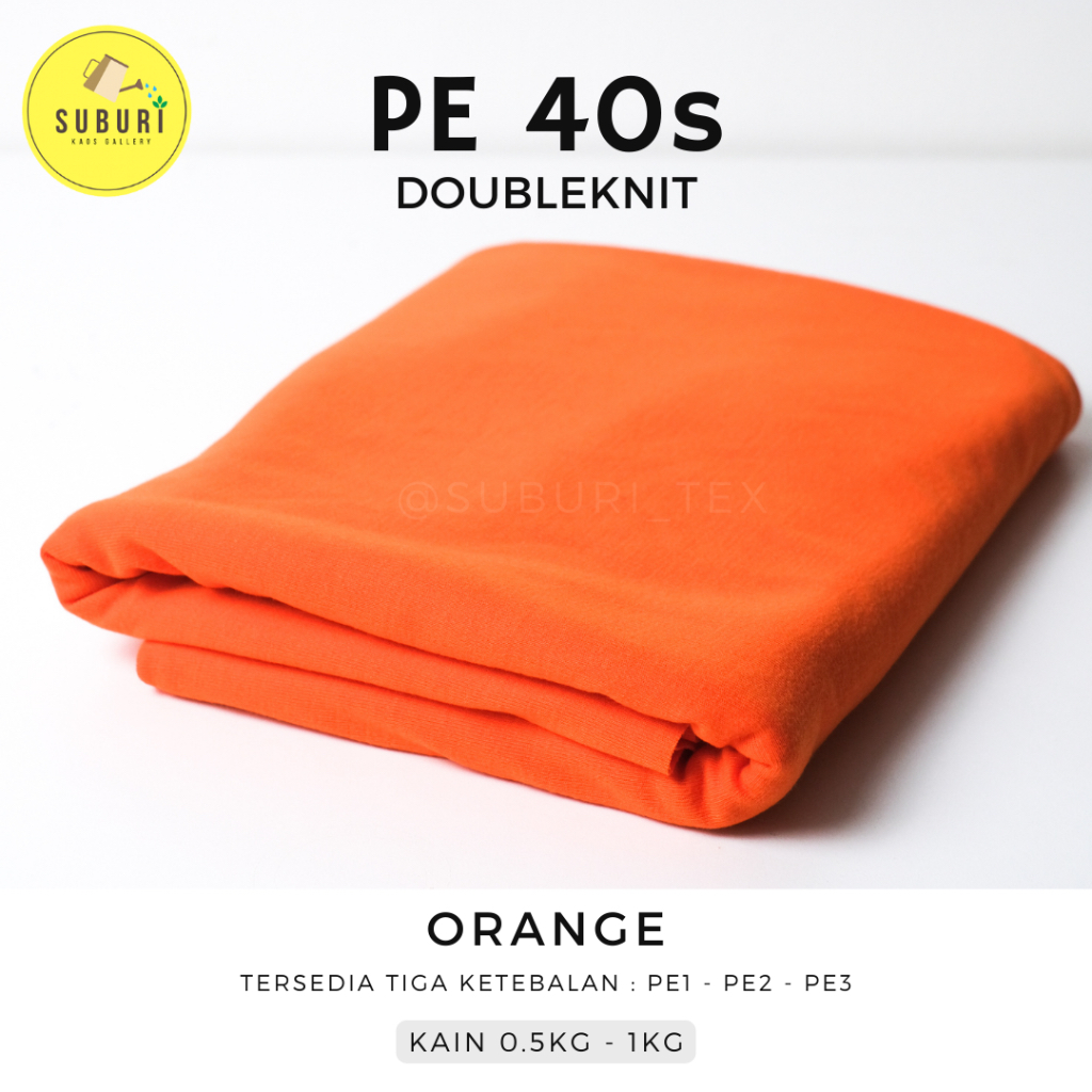 SUBURINDO TEXTILE | KAIN KAOS PE DOUBLE KNIT 40s KILOAN | KAIN SETENGAH KILO | KAIN WARNA ORANGE | W