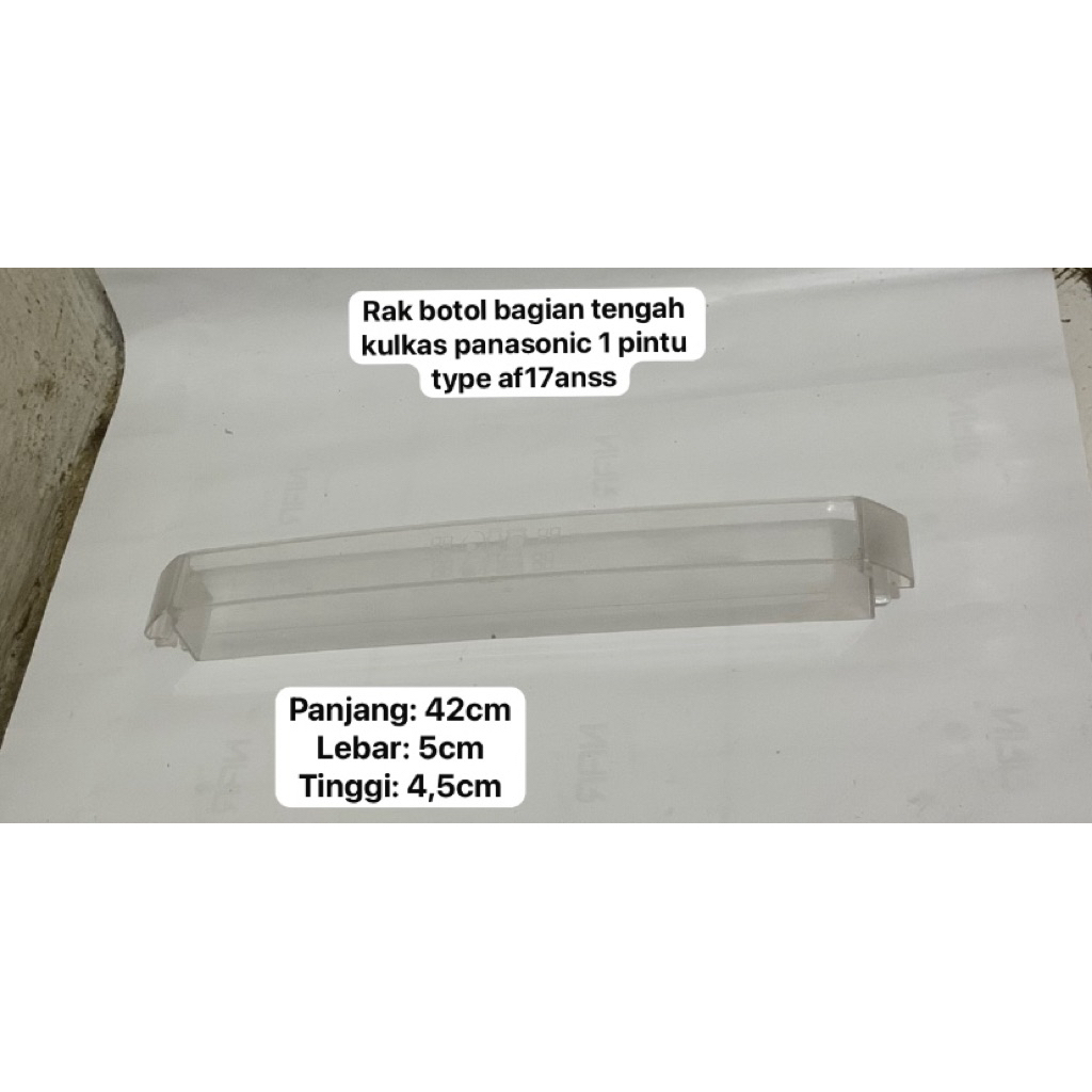 RAK BOTOL TENGAH KULKAS 1 PINTU PANASONIC TYPE AF17ANSS ORIGINAL SECOND || RAK KULKAS PANASONIC || R