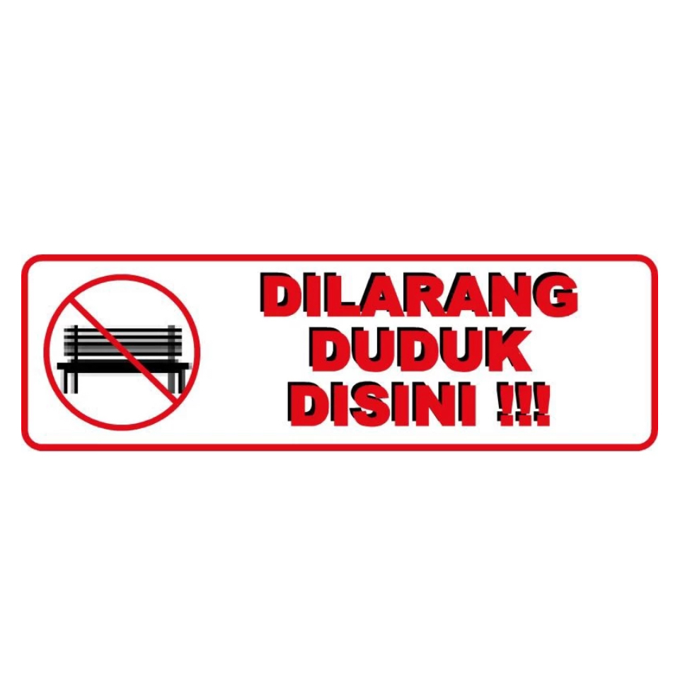 

STIKER DILARANG DUDUK 5x15 cm BAHAN VYNIL ANTI AIR FW