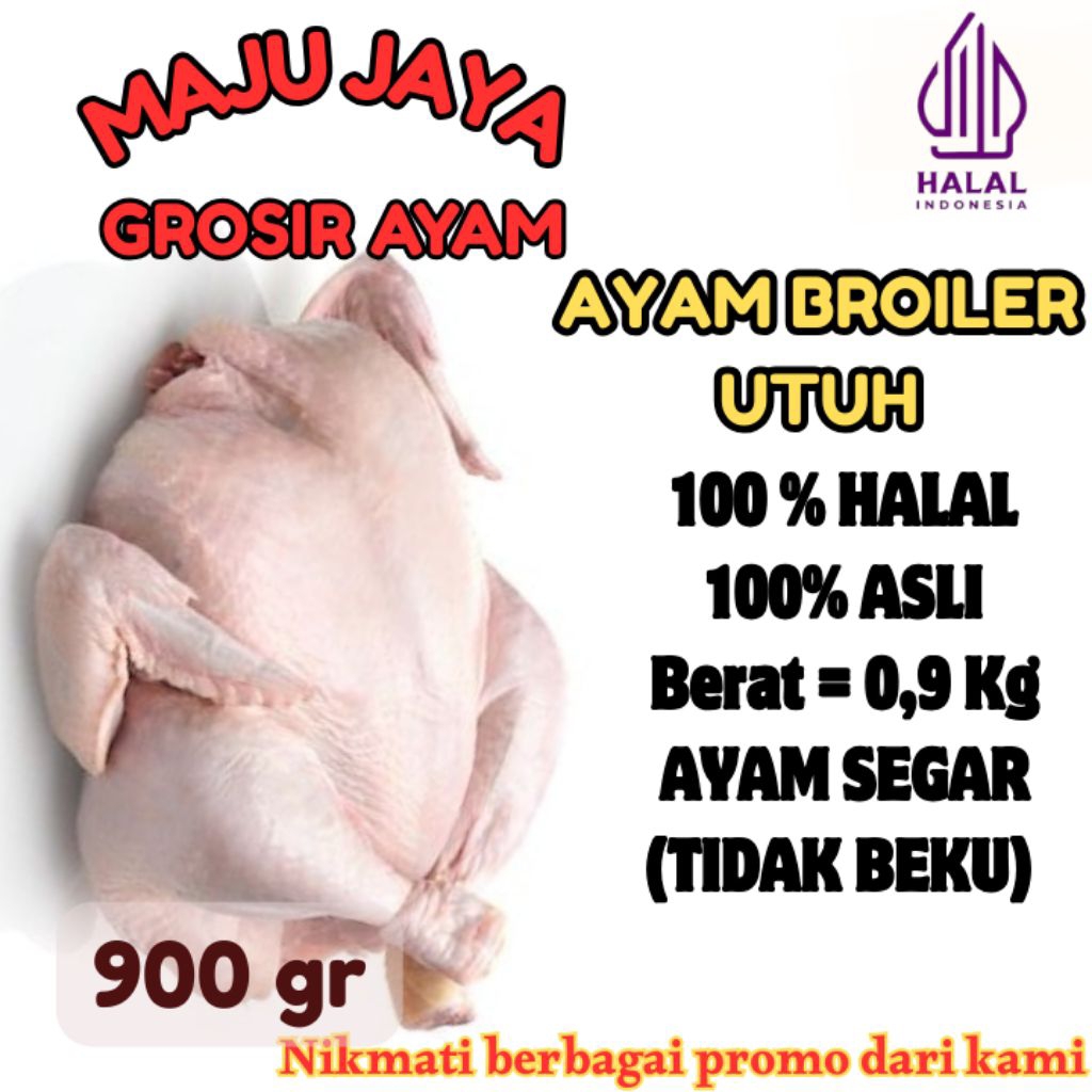 AYAM UTUH 1 EKOR 0.85-0.9Kg (850-900gr) AYAM NEGRI /AYAM BROILER / SEGAR / BERSIH /  AYAM BROILER / 