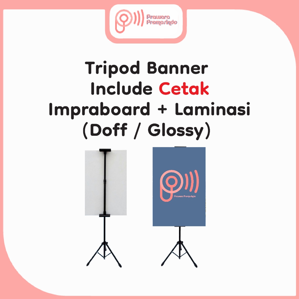 Tripod Banner dan Cetak Impraboard Laminasi / Tripod Banner 2 Sisi dan Cetak Impraboard Laminasi