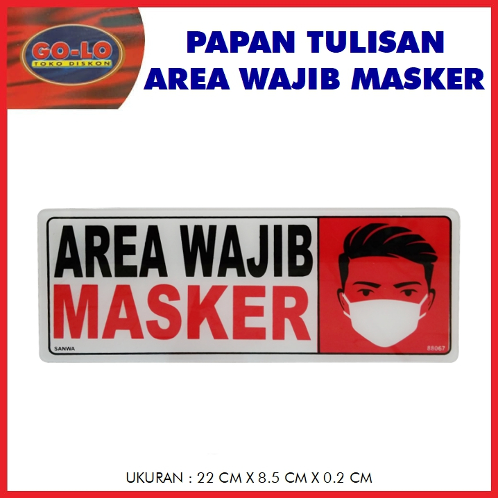 

sign board Area Wajib Masker akrilik/papan tulisan sansan wawa