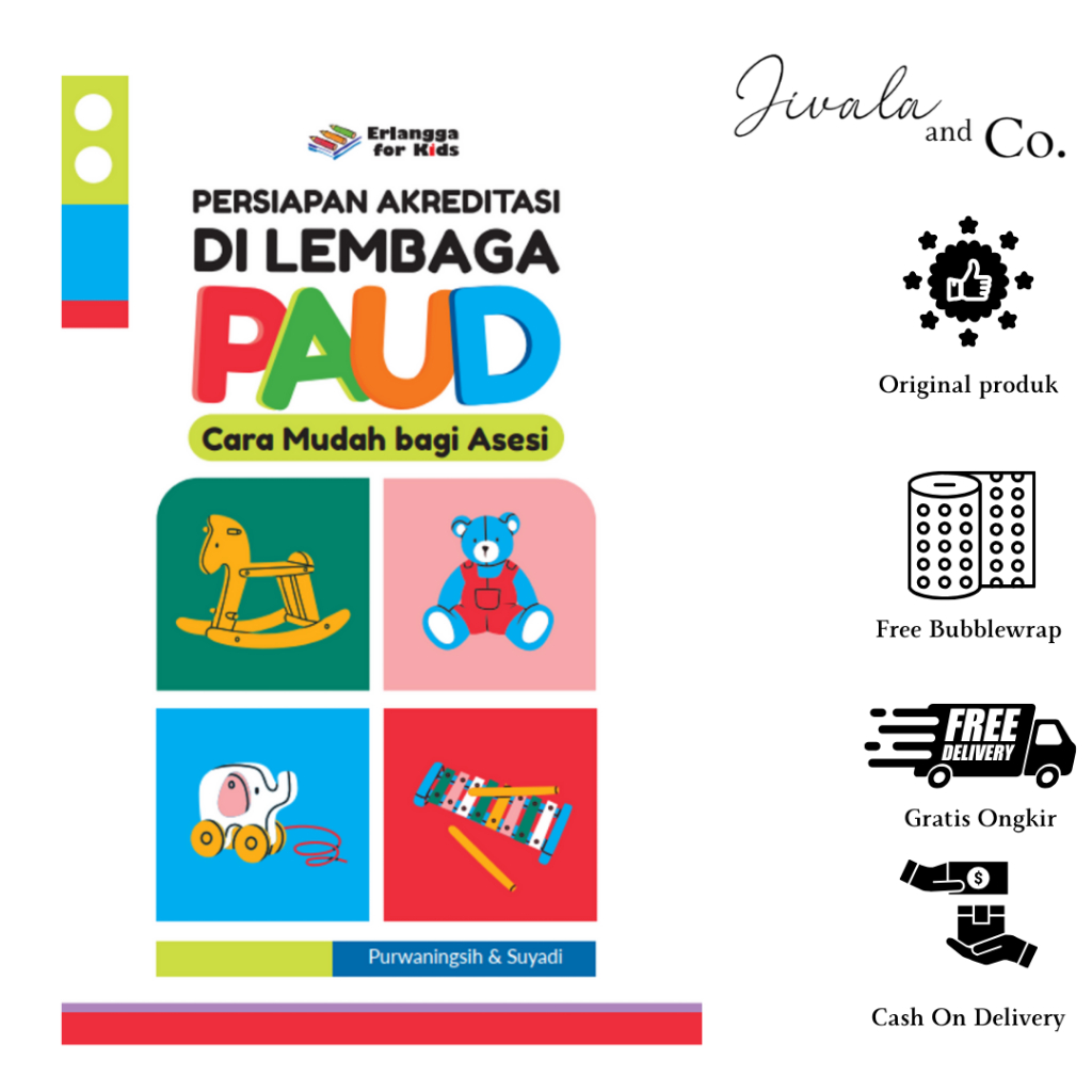 ERLANGGA - PERSIAPAN AKREDITASI DI LEMBAGA PAUD (CARA MUDAH BAGI ASESI)