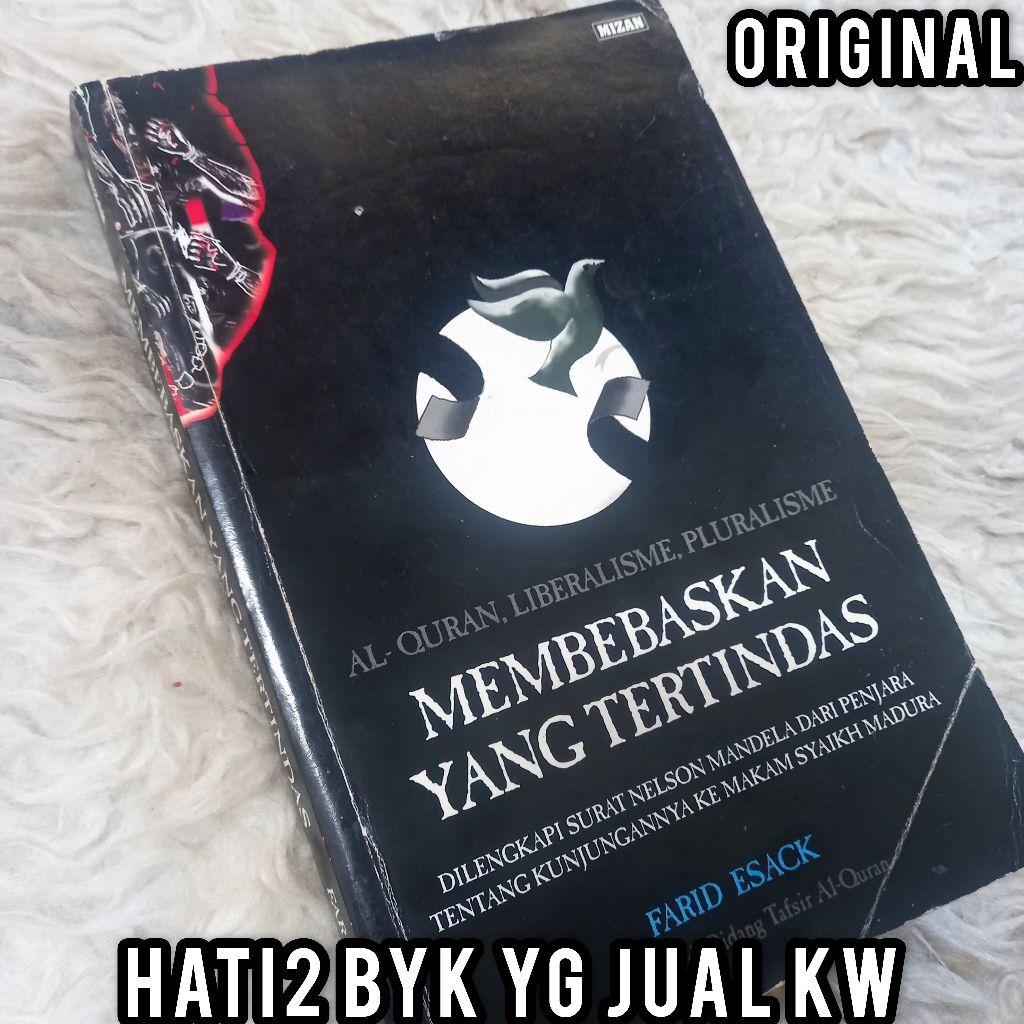 ORI MIZAN membebaskan yang tertindas alquran, liberalisme, pluralisme surat nelson mandela di penjar