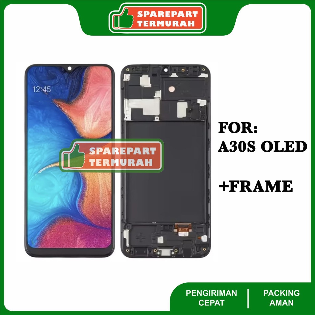 LCD For Samsung A30S - A307 OLED +FRAME - SUPPORT FINGERPRINT
