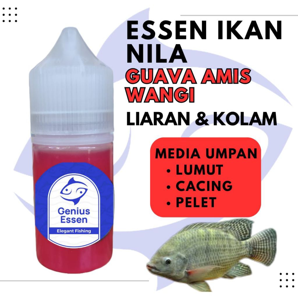 ESSEN IKAN NILA AROMA GUAVA AMIS WANGI essen ikan nila liaran essen ikan nila kolam essen ikan nila 
