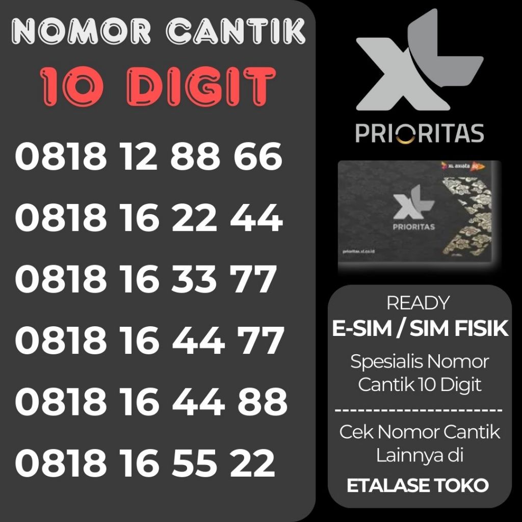 Nomor Cantik XL Prioritas 10 Digit Prabayar Special Limited Esim Kartu Sim