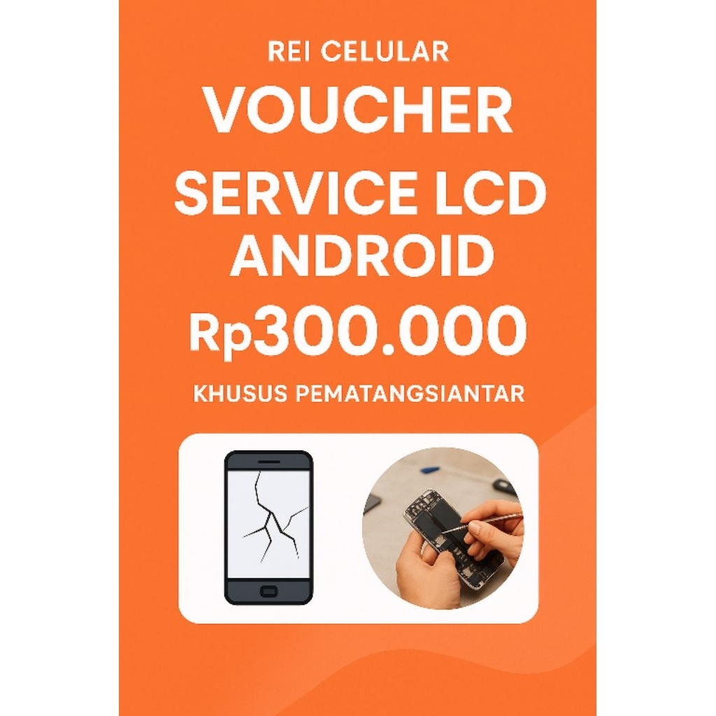 LCD Samsung "Voucher Service HP Ganti LCD Android – Khusus Pematangsiantar" | Rei Celular