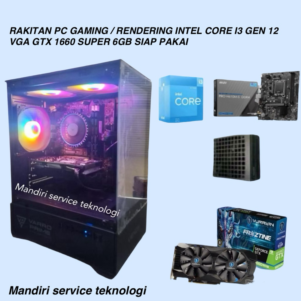 Rakitan PC Gaming / Rendering Intel Core i3 12100F Gen 12 LGA 1700 VGA GTX 1660 Super 6GB Siap Pakai