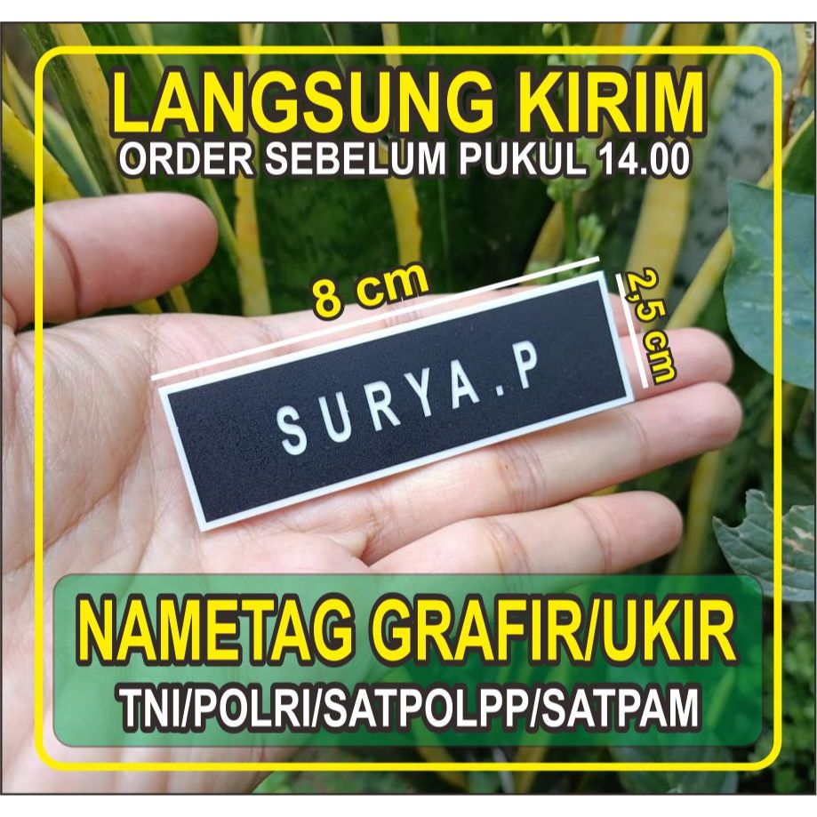 

TERLARIS_NAMETAG PAPAN NAMA TNI/POLRI/SATPOLPP/SATPAM GRAFIR UKIR LANGSUNG KIRIM