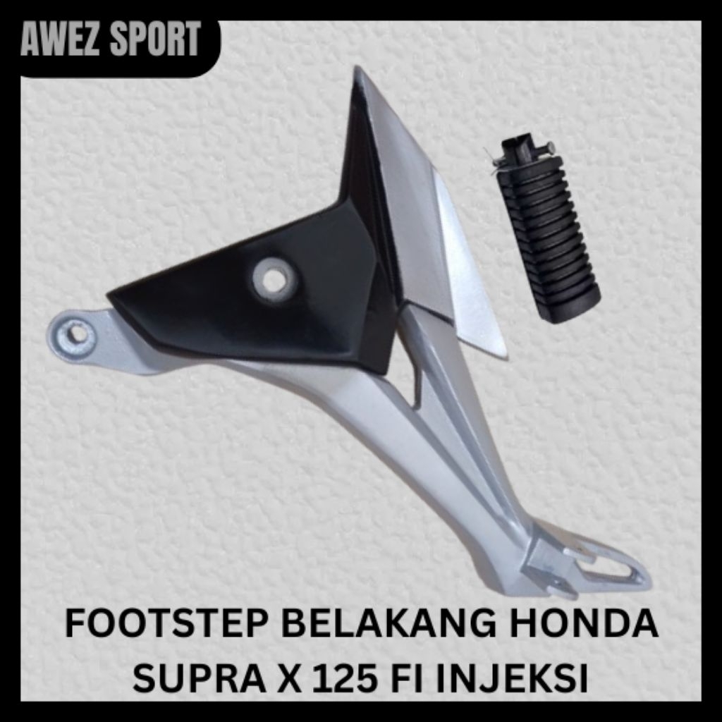 FOOTSTEP BELAKANG HONDA SUPRA 125 FI INJEKSI KIRI FOSTEP FOSTEB POSTEP BOSTEP STEP BELAKANG HONDA SU