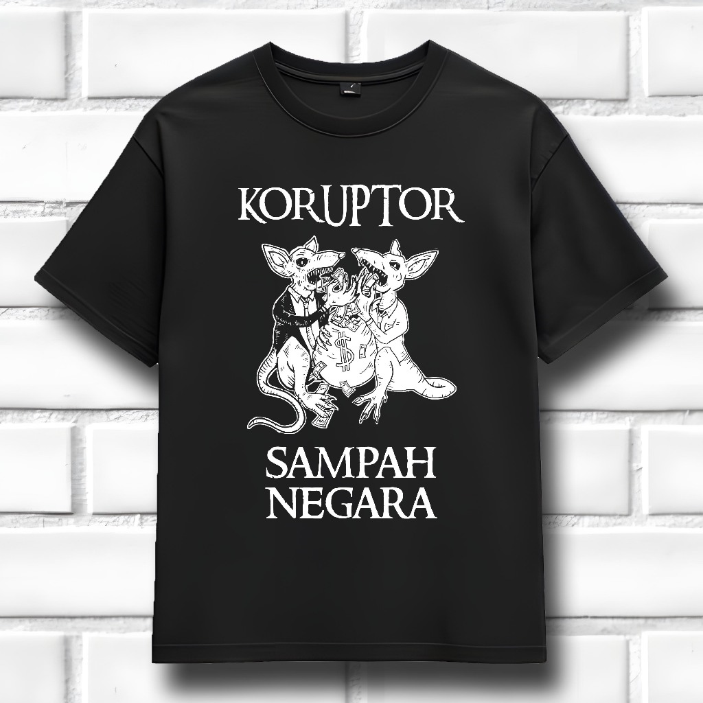 BVLT - tshirt kaos kritik politik KORUPTOR SAMPAH NEGARA kaos sindiran politik - QTS65