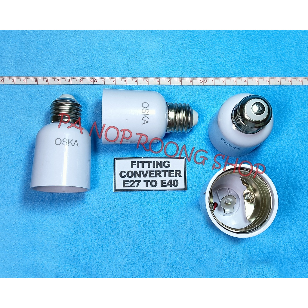 FITTING CONVERTER / SAMBUNGAN E27 TO E40