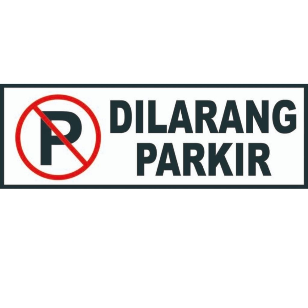 

sticker dilarang parkir cutting