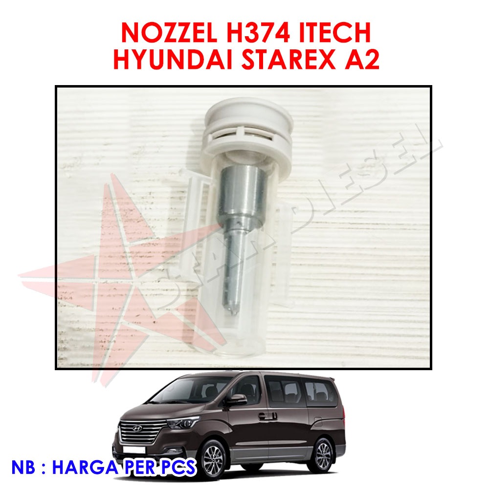 NOZZEL INJECTOR H374 HYUNDAI STAREX NOZZLE H374 ITECH HYUNDAI STAREX A2