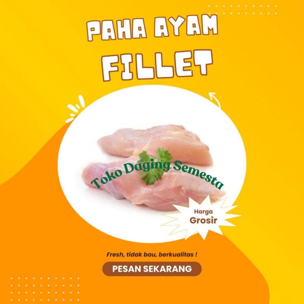 

Paha Ayam Fillet Frozen 1kg Toko Daging Semesta
