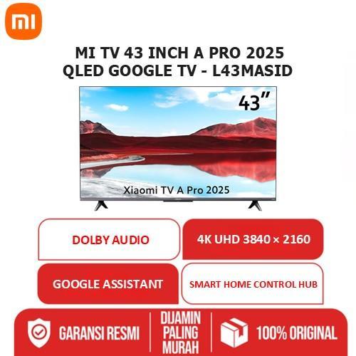 XIAOMI MI TV 43 INCH A PRO 2025 QLED GOOGLE TV - L43MASID