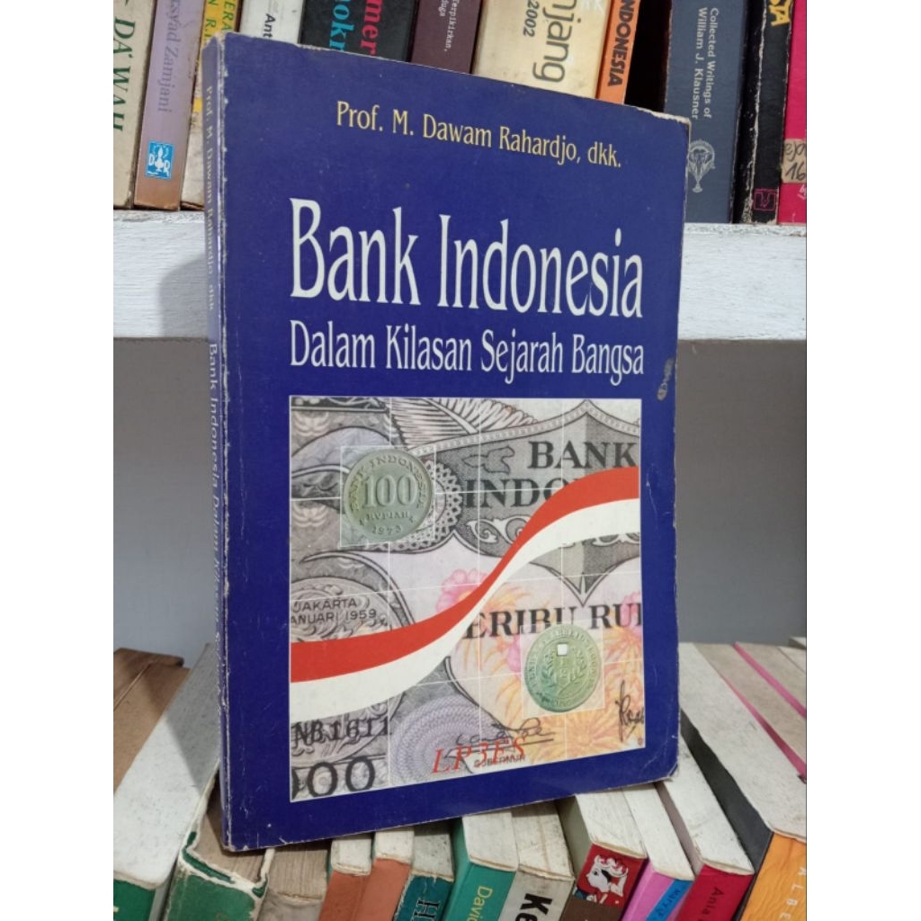 BANK INDONESIA DALAM KILASAN SEJARAH BANGSA