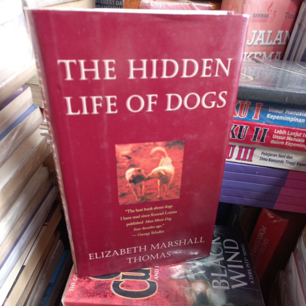 THE HIDDEN LIFE OF DOGS ELIZABETH MARSHALL THOMAS Buku ORIGINAL