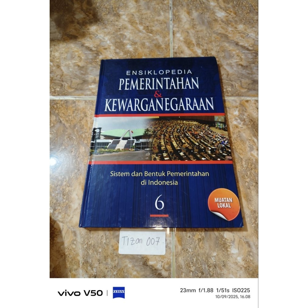 Ensiklopedia Pemerintahan & Kewarganegaraan Sistem dan bentuk pemerintahan di Indonesia Jilid 6