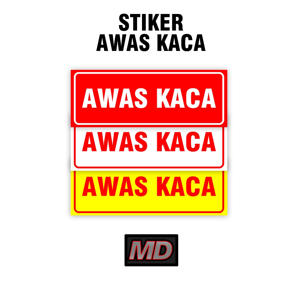 

STIKER VINLY AWAS KACA LAMINASI GLOSSY