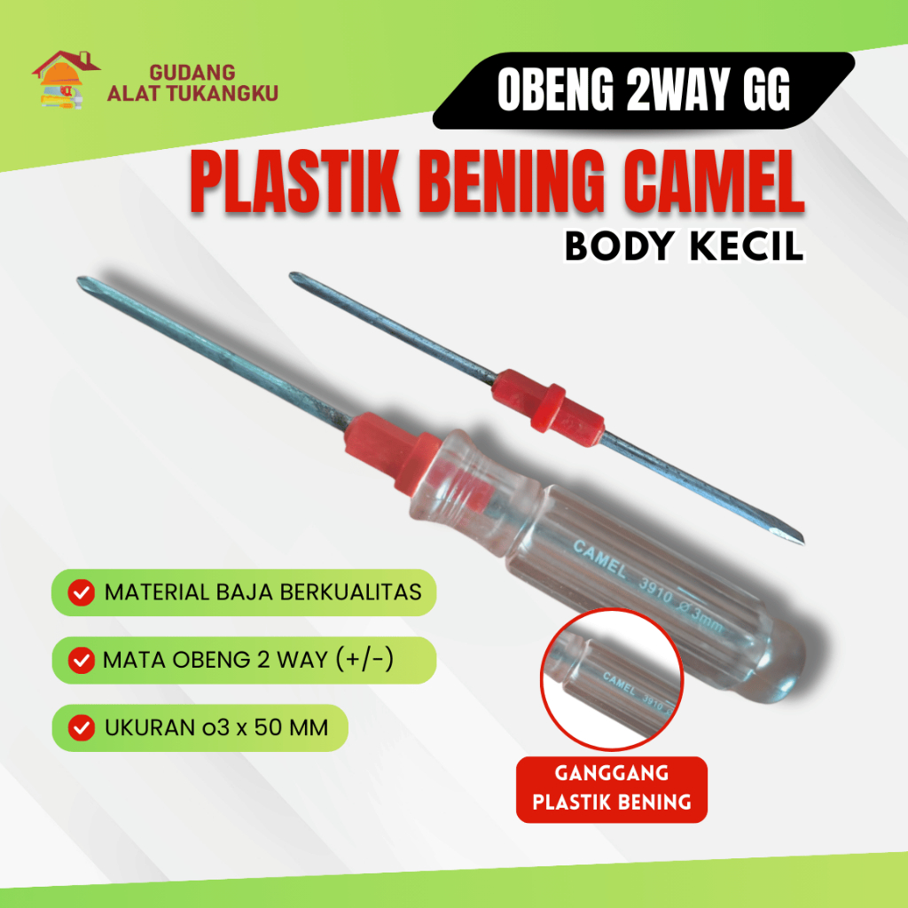 Obeng 2 Way Gagang Plastik Bening Camel Body Kecil