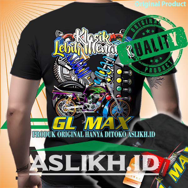 ASLIKH.ID BAJU KAOS GL MAX ORIGINAL TERBARU KATUN COMBED 24S LENGAN PENDEK DAN PANJANG