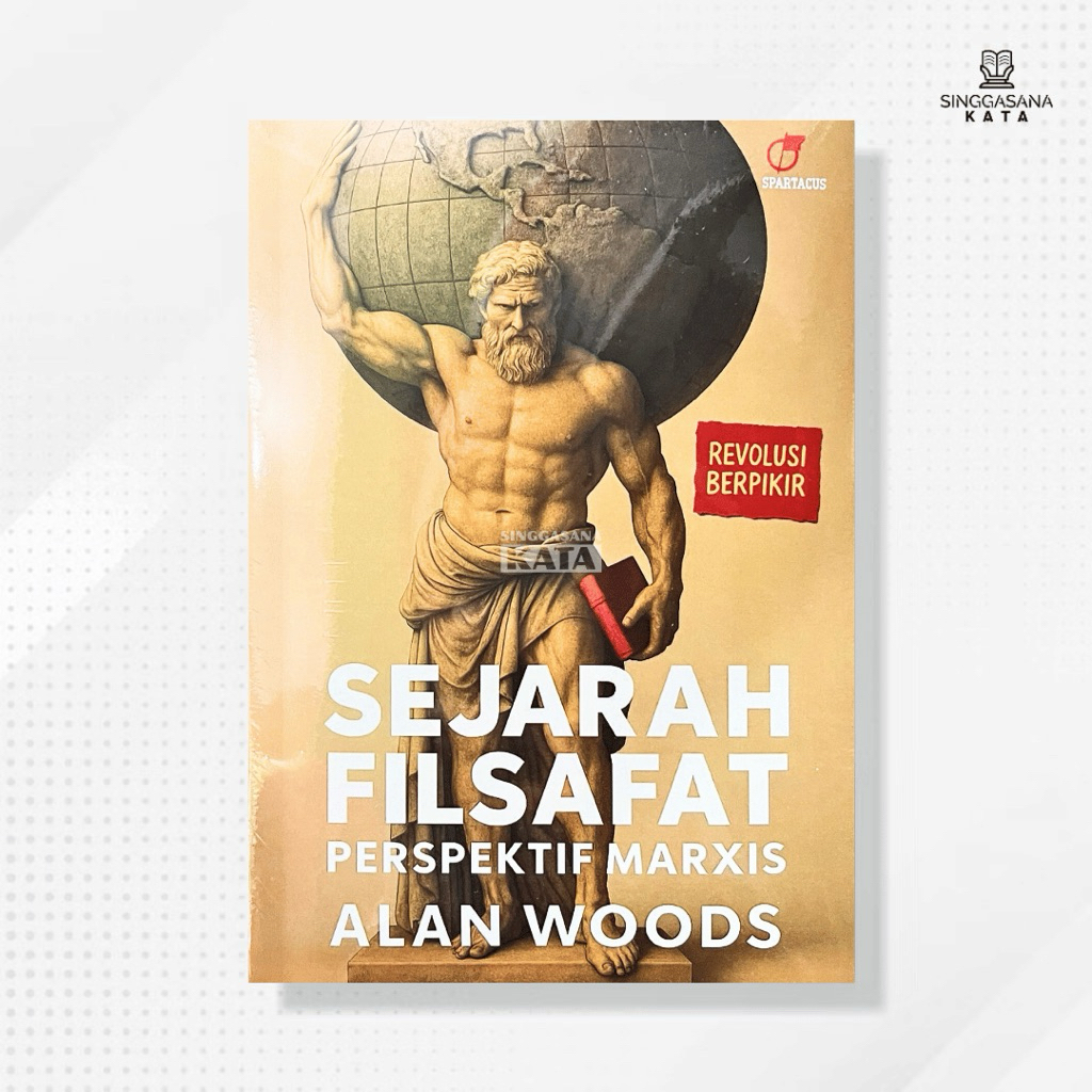 Buku Sejarah Filsafat Perspektif Marxis - Alan Woods - Spartacus