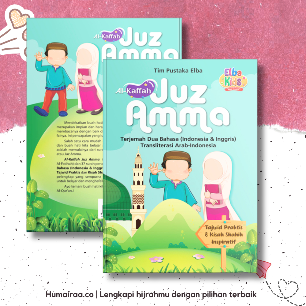 BUKU Al Kaffah Juz Amma TERJEMAH JUZ 30 JUS 'AMMA Pustaka Elba 100% DIJAMIN ORIGINAL al quran terjem