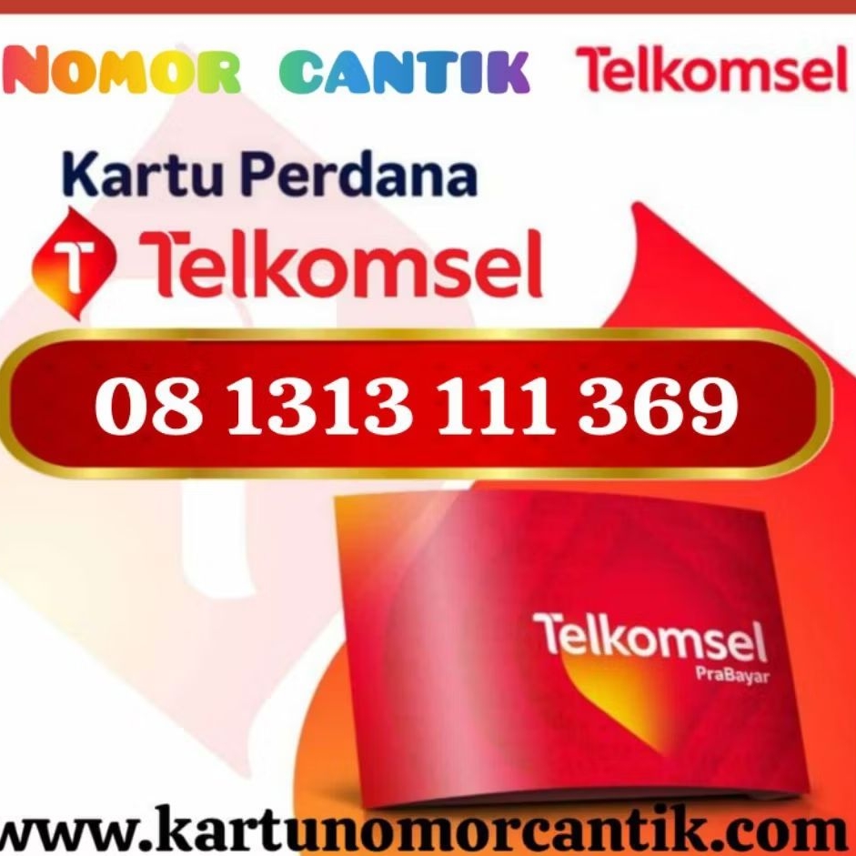 Nomor Cantik Telkomsel 369 / 0B 1313 111 369