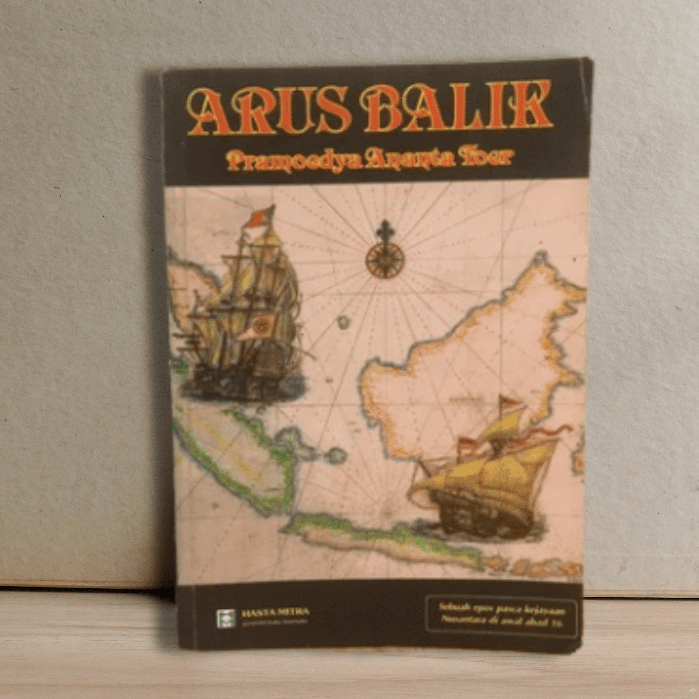Arus Balik - Pramoedya Ananta Toer