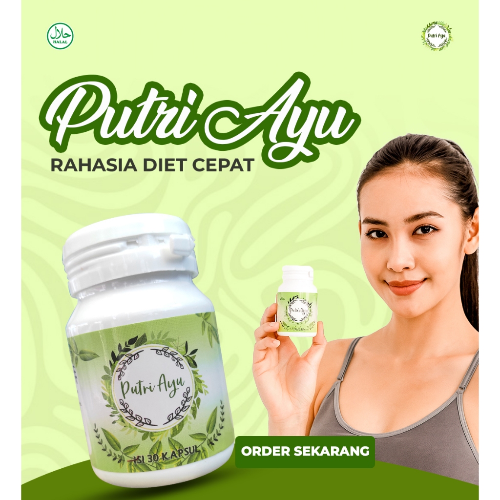 PUTRI AYU - Obat Pelangsing - Pelangsing herbal praktis & aman, bantu turunkan berat badan tanpa efe