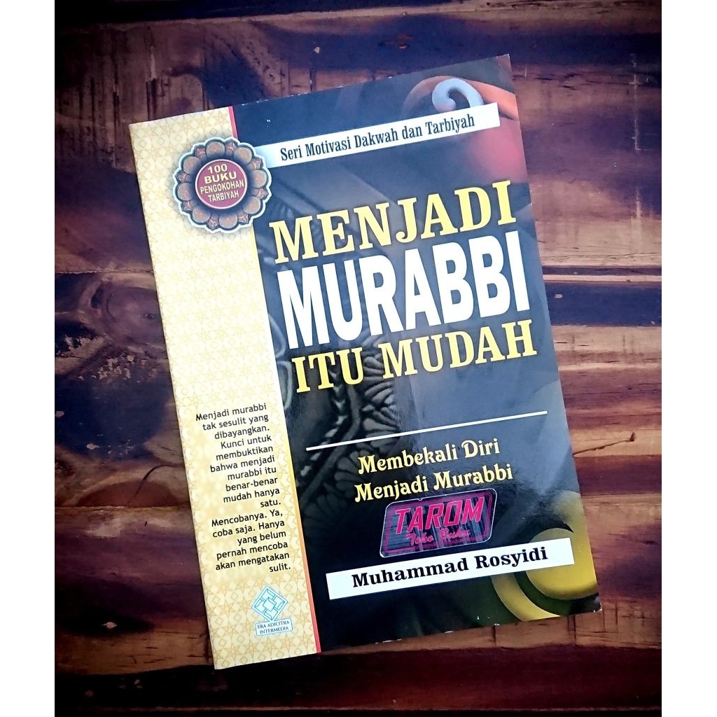 Menjadi MURABBI itu MUDAH (Membekali Diri Menjadi Murabbi) : Muhammad Rosyidi