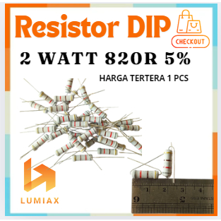 R resistor 2w 2Watt 820R 820ohm 820R 820ohm 2 watt toleransi 5% 820R