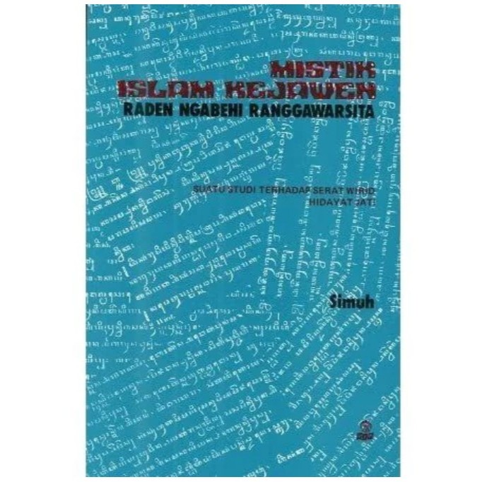 Mistik Islam Kejawen Raden Ngabehi ranggawarsita