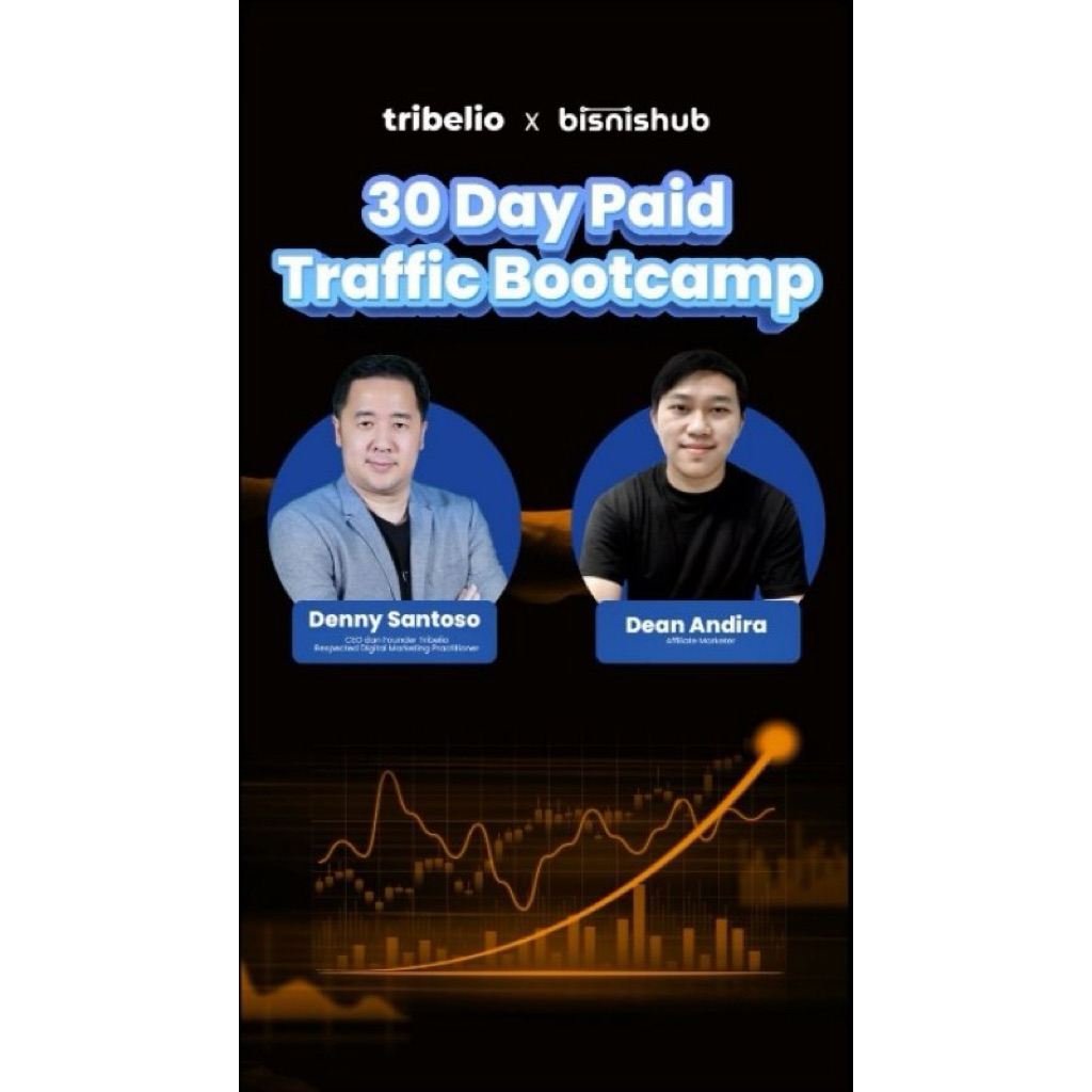 Paid Traffic Bootcamp - Denny Santoso x Dean Andira