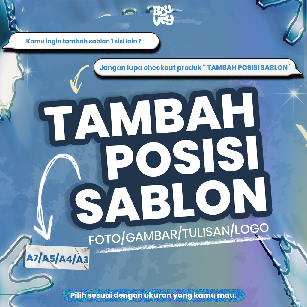 Tambah Posisi Sablon Polyflex/Reflective/Sablon Nyala A7/A5/A4/A3