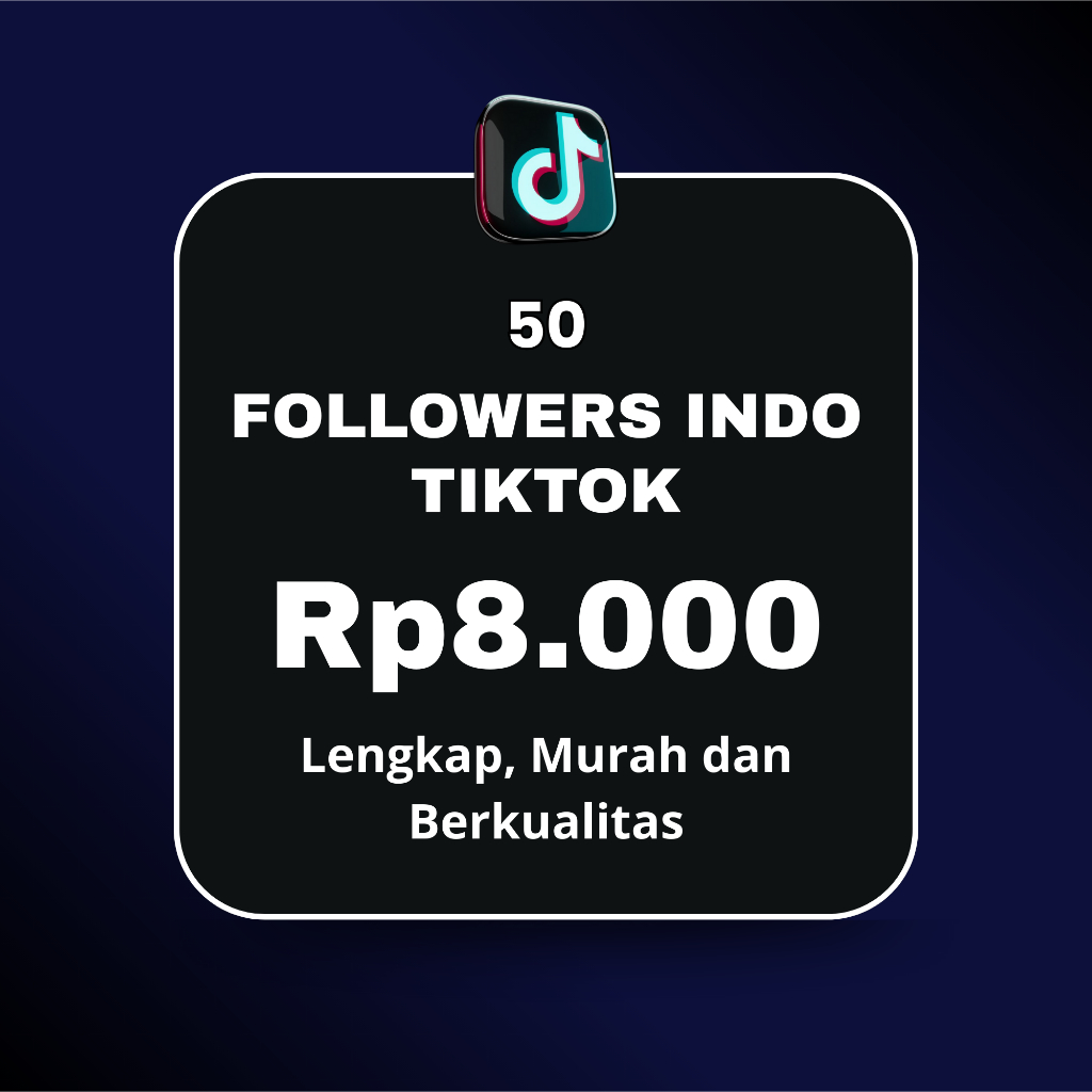 MURAH | 50 Followers Indo Tikt0k
