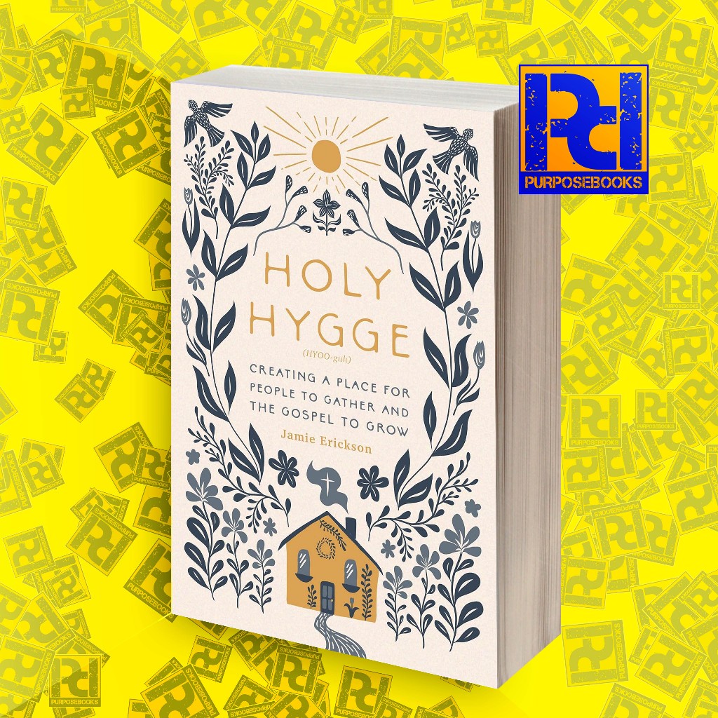 Holy Hygge: Creating a Place for People to Gather and the Gospel