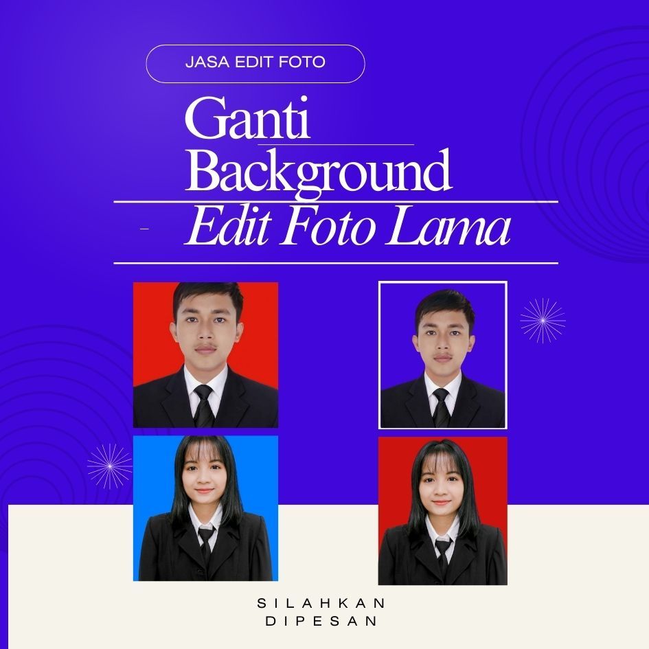 Jasa edit foto/pas foto/edit wajah/edit background/edit kemeja/edit jas/DLL